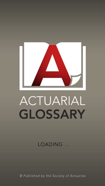 Actuarial Glossary .